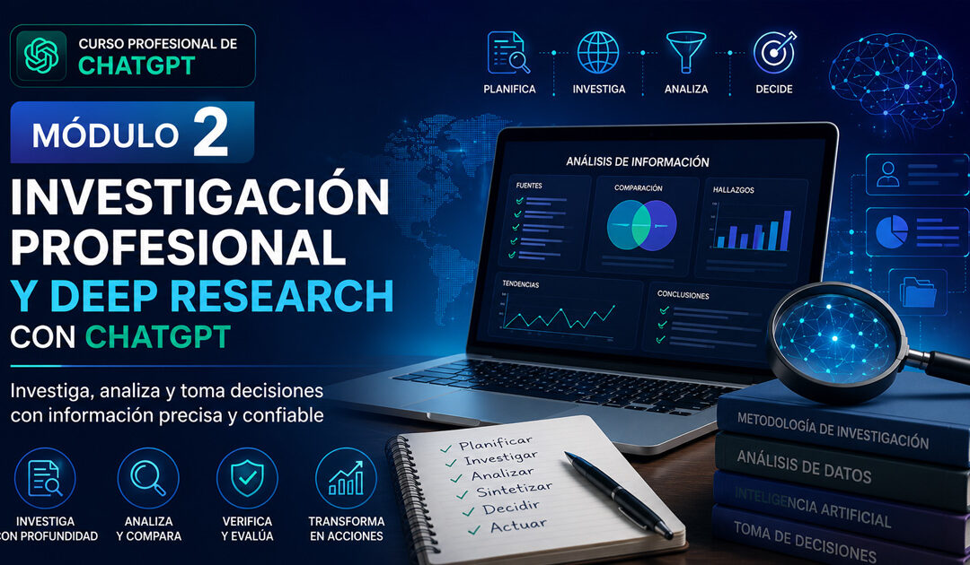 Curso Profesional de ChatGPT: Investigación Profesional y Deep Research